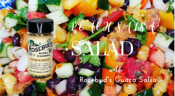 Peach Salsa Salad with Rosebud's Guaca Salsa Mix